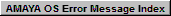 AMAYA OS Error Message Index
